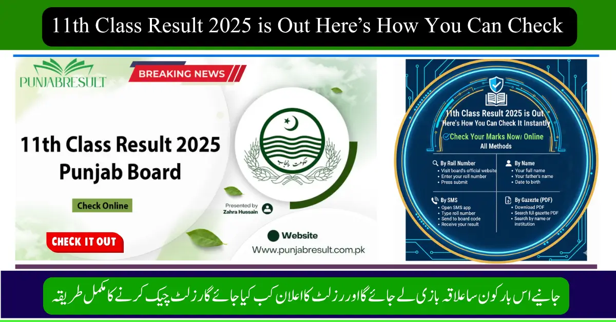 11th Class Result 2025 is Out Here’s How You Can Check It Instantly